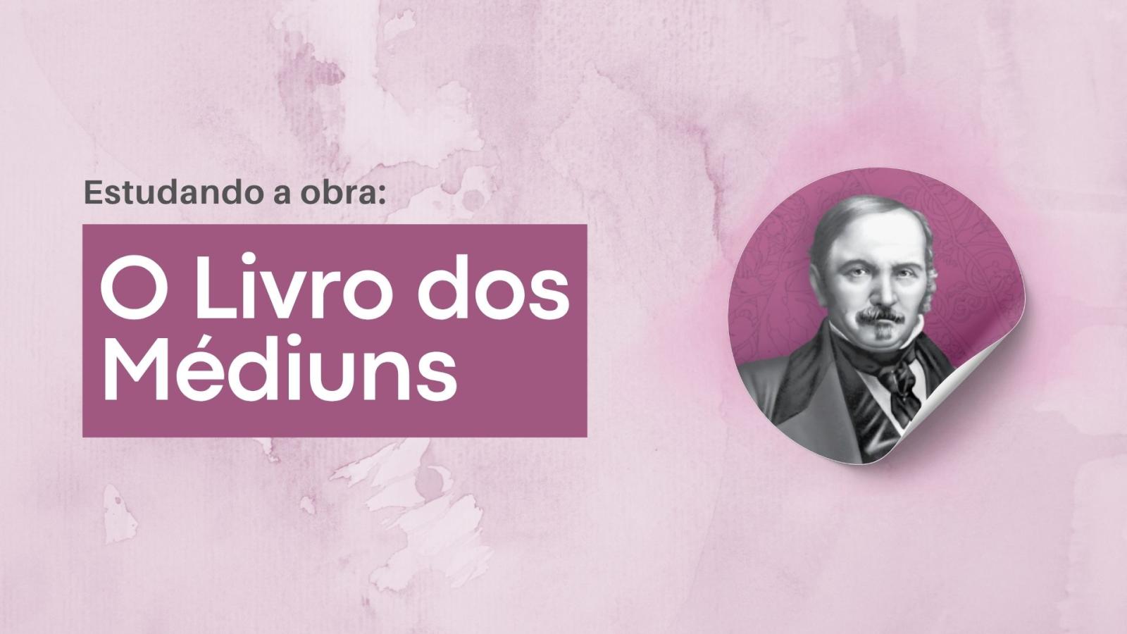 Estudando as Obras de Allan Kardec.