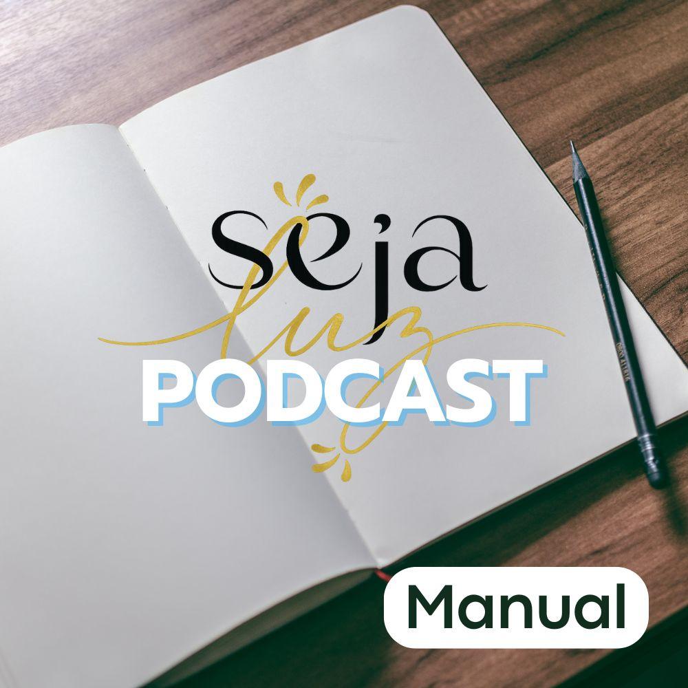 Manual de condução: SEJALUZ Podcast